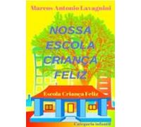 Nossa Escola Criança Feliz (ebook)