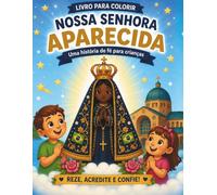 Nossa Senhora Aparecida: Livro para Colorir