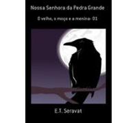 Nossa Senhora Da Pedra Grande (ebook)