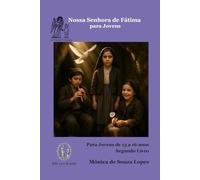 Nossa Senhora de Fátima para Jovens - Segundo Livro