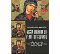 Nossa Senhora Do Perpétuo Socorro (ebook)