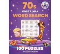 Nostalgia 70s Word Search | 100 Puzzles | Includes Solutions: Large Print Puzzles for adults and seniors inspired by the style of the 1970s