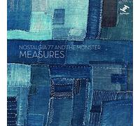 Nostalgia 77 and the Monster - Measures [Vinilo]