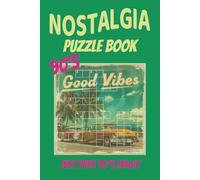 Nostalgia 90's Puzzle Book: Cozy 90's Word Search & Crossword Puzzles with Easy to Read about Retro Life, Slang & Everyday Moments | Relaxing & Easy ... Gift for Vacations, Holidays & Relaxation