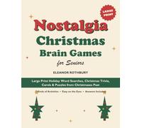 Nostalgia Christmas Brain Games for Seniors: Large Print Holiday Word Searches, Christmas Trivia, Carols & Puzzles from Christmases Past
