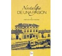 Nostalgia De Una Pasión (ebook)