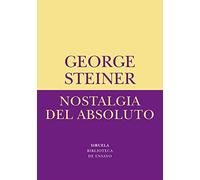Nostalgia del absoluto: 12 (Biblioteca de Ensayo / Serie menor)