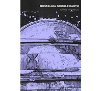 NOSTALGIA GOOGLE EARTH (SIN COLECCION)