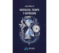 Nostalgia, tiempo y represión (Poesía)