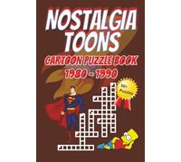 NOSTALGIA TOONS - Cartoon Puzzle book 1980 - 1990: Themed Crosswords to Tease Your Brain I Easy to read I Best gift for Seniors ,adults and especially to 80s Kids