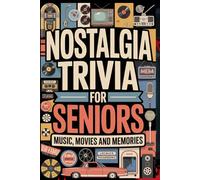 Nostalgia Trivia for Seniors: Music, Movies and Memories and much more. Take a trip back in time and see what you remember with this exciting, informative, entertaining and nostalgic fun book.