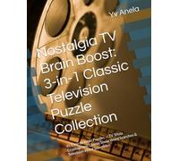 Nostalgia TV Brain Boost: 3-in-1 Classic Television Puzzle Collection: 45 Easy-to-Read Puzzles - TV Trivia Cryptograms, Classic Show Word Searches & Television Word Scrambles