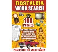 Nostalgia Word Search: 100 Puzzles and 2400 Words Inspired by Classic Movies, Retro Life, School Days, Pop Culture, and Childhood Memories