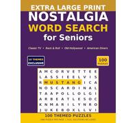 Nostalgia Word Search for Seniors: 100 Large Print Puzzles From The Golden Age of America - Classic TV, Rock & Roll, Old Hollywood and More (Large Print Sudoku for Seniors)