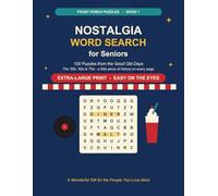 Nostalgia Word Search for Seniors: 100 Large Print Puzzles from the Good Old Days - The '50s, '60s & '70s, with a Memory & a Little History on Every Page (Book 1) (Front Porch Puzzles)