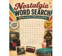 Nostalgia Word Search for Seniors: 20 Large Print Puzzles to Relive the Good Old Days (Memory Lane Word Search Series)