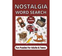 Nostalgia Word Search: Fun Word Search Puzzles for adults, seniors and teens about Nostalgia, Vintage Music, Old Fashioned Toys and more | 6x9 inches, ... gift for vacations, holidays and Free Times.