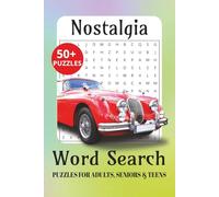 Nostalgia word search puzzle activity book: 50+ fun, retro puzzles for teens, adults and seniors to boost relaxation and memory