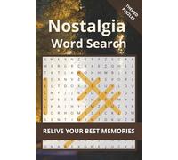 Nostalgia Word Search Puzzle Book: 50+ Themed Puzzles about Retro Culture, Childhood Memories and Iconic Eras - Large Print, 6x9 Travel Size - Great Gift for Parents, Grandparents and History Lovers