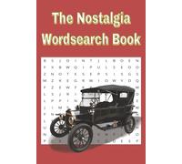 Nostalgia Word Search Puzzle Book: Word searches with easy to read print about Nostalgia, Retro, Vintage, Old School, 1980s,1990s, 2000s and more | ... Vacation, Relaxing, Travel and Free time