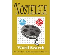 Nostalgia Word Search Puzzle Book: Word Searches with Easy to Read Print about Nostalgia, Things associated with Nostalgia, Nostalgic People and ... Gift for Vacations, Holidays and Free Times