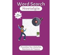 Nostalgia Word Search: Word Searches with Easy to Read Print for Adults, Seniors, & Teens | 1940s-2000s | 6x9 inches, 110 pages, 55 Puzzles | Great for Holidays, Free Time, & More!