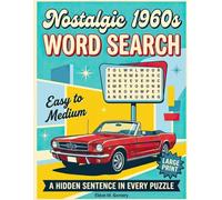 Nostalgic 1960s Word Search: 100 Large Print Puzzles for Adults, Easy to Medium, with a Hidden 1960s Fact in Every Grid
