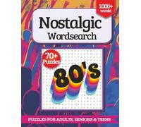 Nostalgic 1980's Wordsearch Puzzle Book: A Rad Collection of 1980's Themed Puzzles for Retro Fun and Nostalgia | 140 Pages, 8.5x11 | The Perfect Gift for Gen X, Trivia Lovers, and Quiet Moments
