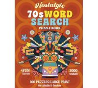 Nostalgic 70s Word Search Puzzle Book: 100 Relaxing 70s Themed Puzzles Large Print for Adults & Seniors + Fun Trivia Challenge | 2000 Words (Nostalgic Word Search Collection)