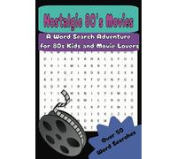 Nostalgic 80's Movies: A Word Search Adventure for 80s Kids and Movie Lovers