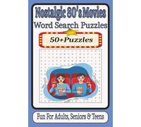 Nostalgic 80's Movies Word Search Puzzles: Word Search Puzzles with Easy to Read Print about classic, nostalgic, 80's movies and more | 6x9 inches 110 ... Gift for Birthday, Vacation and Relaxation