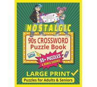 Nostalgic 90s Crossword Puzzle Book: The Ultimate Throwback Puzzle Book for Adults and Seniors | Easy-to-Read Retro Fun and Brain Games | 55+ ... the Raddest Decade One Puzzle at a Time