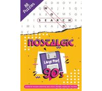 Nostalgic 90s Word Search Puzzle Book: Word Searches with Easy to Read Large Print celebrating 1990s Culture, nostaglia, naughty 90s, and More | 6x9 ... for Celebrations, Holidays, and Calm Times