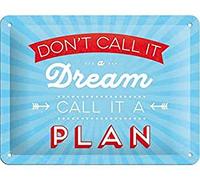 Nostalgic-Art Cartel de Chapa Retro Don't Call it a Dream - Idea de Regalo para los Fans de la Nostalgia, metálico, Diseño Vintage, 15 x 20 cm