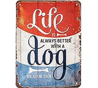 Nostalgic-Art Cartel de Chapa Retro Life is Better with a Dog Idea de Regalo para los dueos de Perros, metlico, Diseo Vintage, 15 x 20 cm