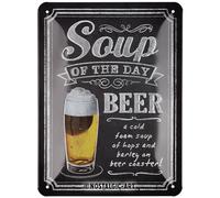 Nostalgic-Art Cartel metálico retro, 15 x 20 cm, Soup of the Day - Idea de regalo para amantes de la cerveza, de metal, diseño vintage con frase
