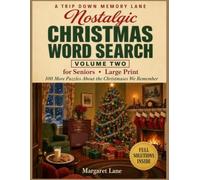 Nostalgic Christmas Word Search for Seniors Volume 2 - Large Print: 100 More Puzzles About the Christmases We Remember: The Tree, Christmas Morning, ... (Large Print Puzzle Books For Seniors)