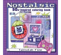 Nostalgic Coloring Book for Adults: 90s Inspired Bold and Easy Designs, Fashion, Aesthetics & Groovy Style