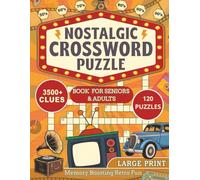 Nostalgic Crossword Puzzle Book for Seniors and Adults: 120 Vintage-Themed Puzzles Celebrating the 50s-00s | Large Print Brain Games for Adults & Seniors