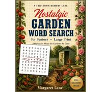 Nostalgic Garden Word Search for Seniors - Large Print: A Gardening Gift for Grandmas, Grandpas, Moms, Dads & Lifelong Gardeners - 100 Puzzles About ... Fair (Large Print Puzzle Books For Seniors)