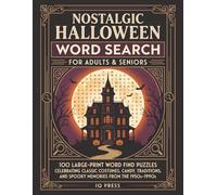Nostalgic Halloween Word Search for Adults & Seniors: 100 Large-Print Word Find Puzzles Celebrating Classic Costumes, Candy, Traditions, and Spooky Memories from the 1950s-1990s
