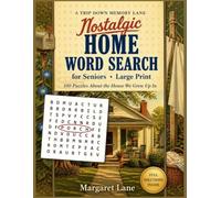 Nostalgic Home Word Search for Seniors - Large Print: A Gift for Mom, Dad, Grandma & Grandpa - 100 Puzzles About the House We Grew Up In: the Porch, ... Attic (Large Print Puzzle Books For Seniors)