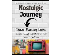 Nostalgic Journey Down Memory Lane: Simple Things in History we may have Forgotten.