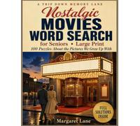 Nostalgic Movies Word Search for Seniors - Large Print: 100 Puzzles About the Pictures We Grew Up With: Musicals, Westerns, Comedies, Thrillers & the ... (Large Print Puzzle Books For Seniors)