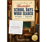 Nostalgic School Days Word Search for Seniors - Large Print: A Gift for Retired Teachers, Grandma, Grandpa, Mom & Dad: 100 Puzzles About the School ... Day (Large Print Puzzle Books For Seniors)
