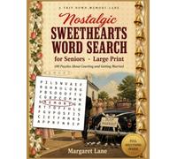 Nostalgic Sweethearts Word Search for Seniors - Large Print: An Anniversary Gift for Mom & Dad, Grandma & Grandpa - 100 Puzzles About Courting and ... Church (Large Print Puzzle Books For Seniors)