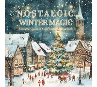 Nostalgic Winter Magic: A Cozy Christmas Coloring Book with Vintage European Winter Scenes and Peaceful Holiday Charm