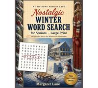 Nostalgic Winter Word Search for Seniors - Large Print: A Gift for Grandma, Grandpa, Mom & Dad - 100 Puzzles About the Winters We Remember: Snow Days, ... (Large Print Puzzle Books For Seniors)