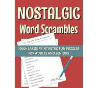 Nostalgic Word Scrambles for Adults and Seniors: 1000+ Large Print Retro Fun Puzzles