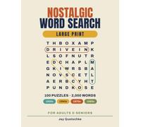 Nostalgic Word Search: 100 Large Print Puzzles for Adults and Seniors - A Trip Through the 1950s, 60s, 70s and 80s